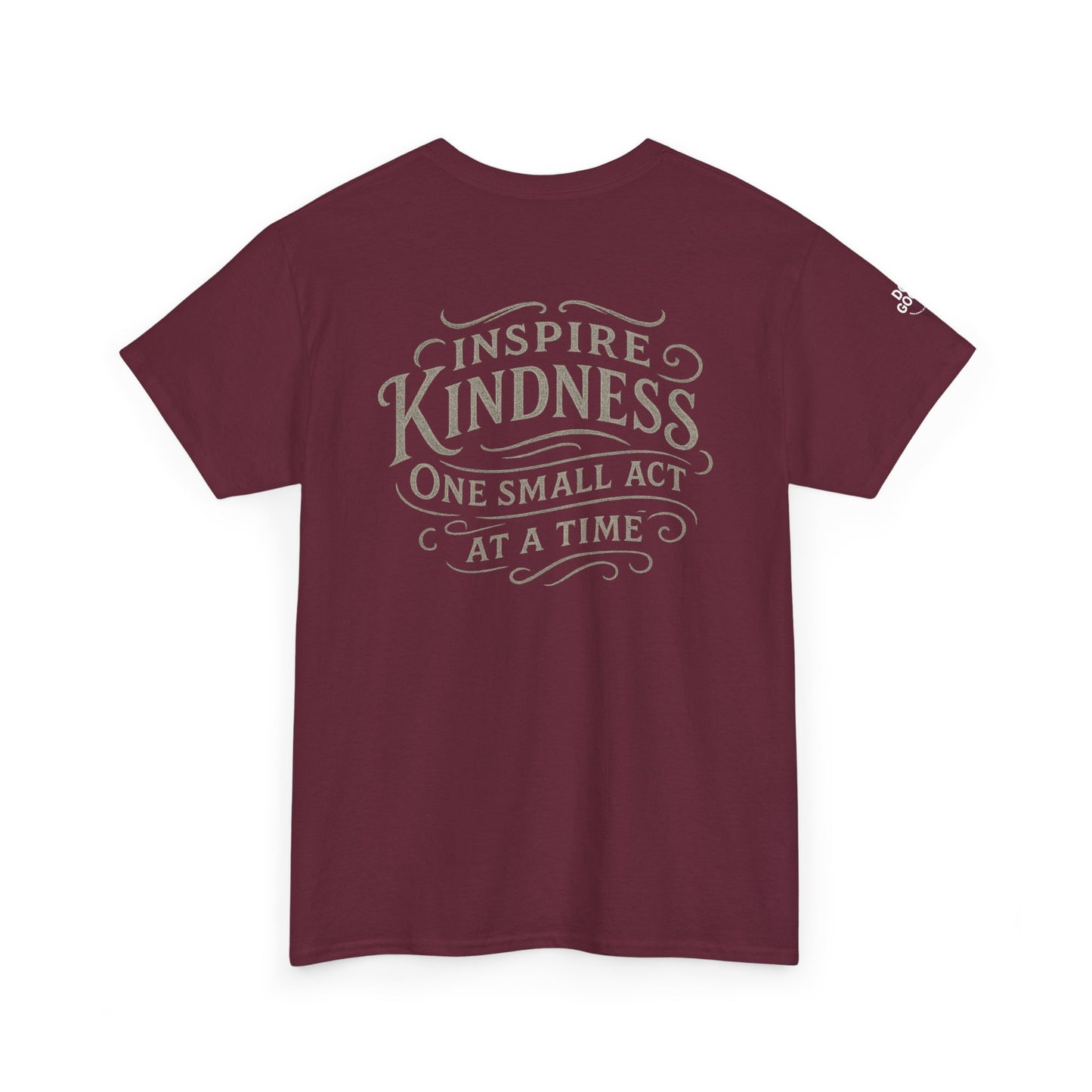 Do Good, Small Acts of Kindness Tee - Unisex Heavy Cotton T-Shirt, Motivational Shirt, Kindness Gift, Positive Vibes Clothing, Casual Wear