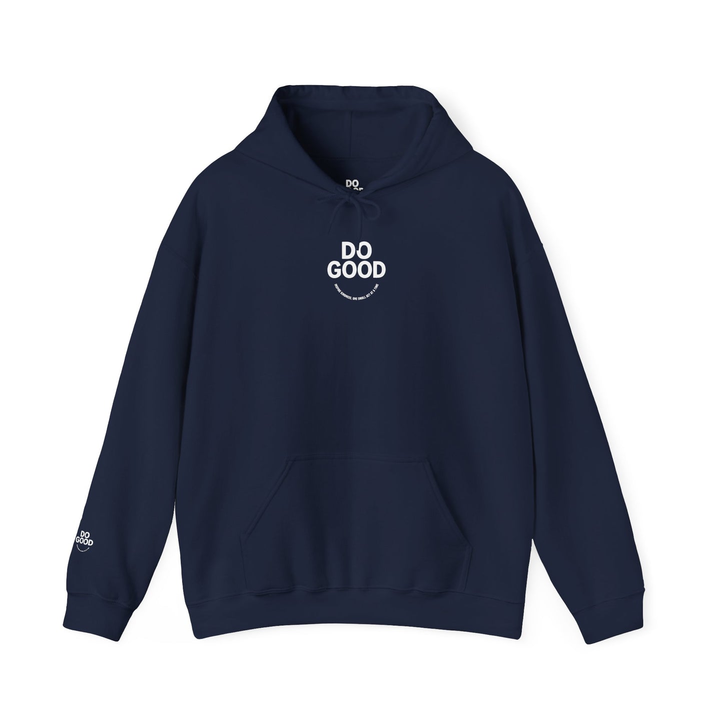 Do Good, Small Acts of Kindness Hoodie: Motivational Gift for Friends, Cozy Sweatshirt for Celebrations, Thoughtful Gift for Holidays