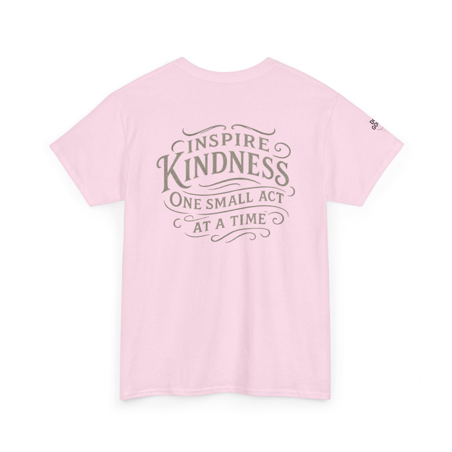 Do Good, Small Acts of Kindness Tee - Unisex Heavy Cotton T-Shirt, Motivational Shirt, Kindness Gift, Positive Vibes Clothing, Casual Wear