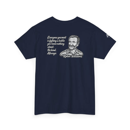 Do Good, Robin Williams Quote Tee - Unisex Heavy Cotton T-Shirt, Motivational Shirt, Kindness Gift, Positive Vibes Clothing, Casual Wear