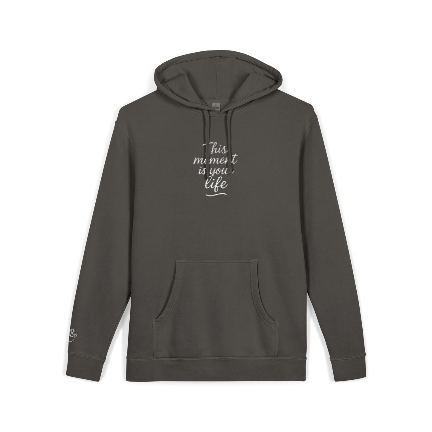 This Moment is Your Life, Pigment-Dyed Embroidered Do Good Hoodie