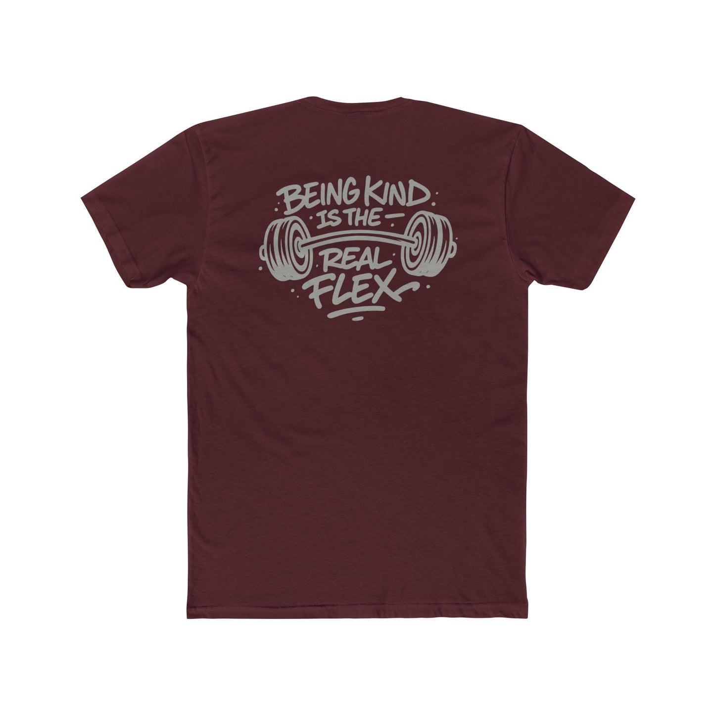 Being Kind is the Real Flex, Do Good Shirt - Unisex Quality Tee Shirt