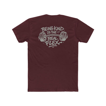 Being Kind is the Real Flex, Do Good Shirt - Unisex Quality Tee Shirt