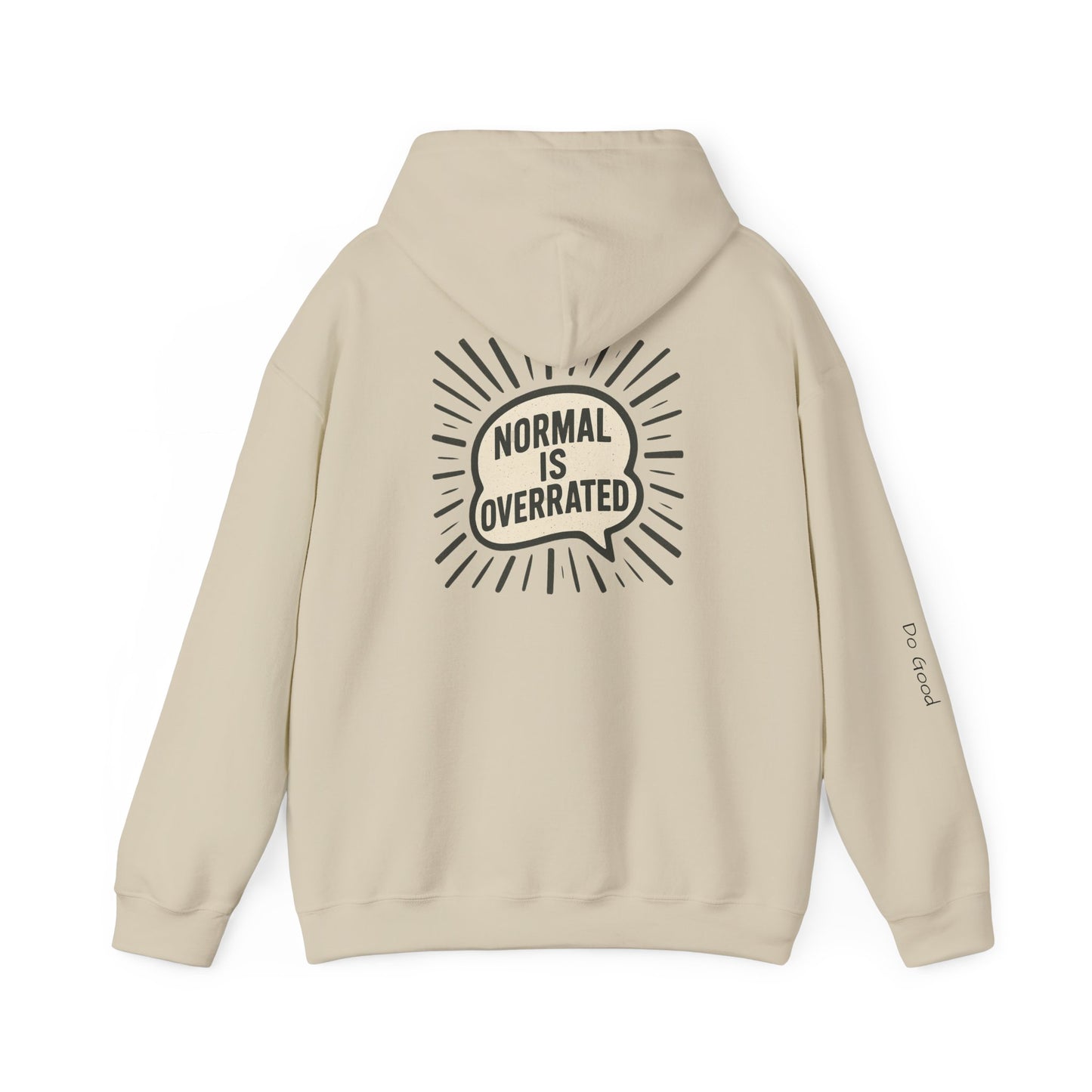 Heavy Blend Hoodie Normal is Overrated HyperFocus Do Good Sweatshirt