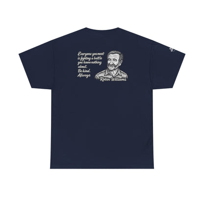 Do Good, Robin Williams Quote Tee - Unisex Heavy Cotton T-Shirt, Motivational Shirt, Kindness Gift, Positive Vibes Clothing, Casual Wear
