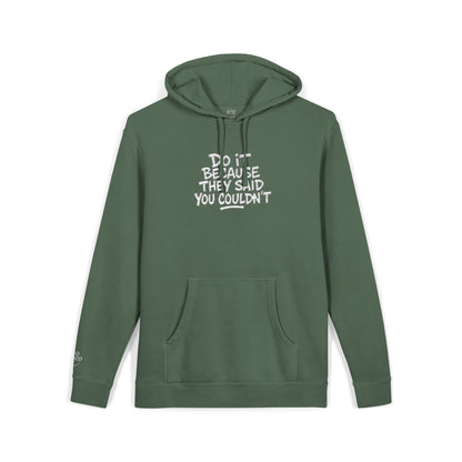 Do it because they said you couldn't, Mug, Do Good – Pigment-Dyed Embroidered Hoodie