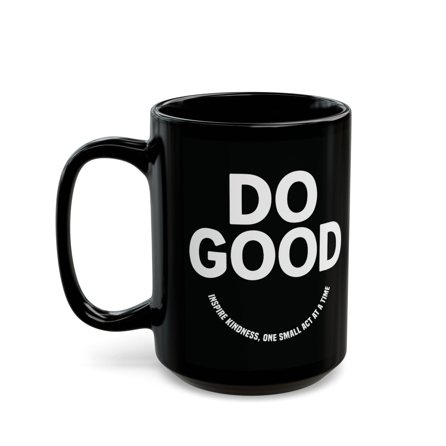 Do Good =)  Mug - Motivational Black Coffee Cup