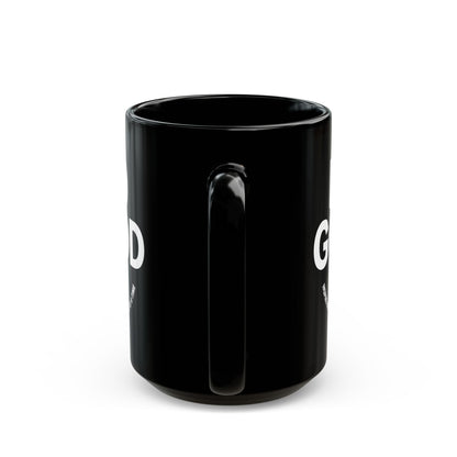 Do Good =)  Mug - Motivational Black Coffee Cup