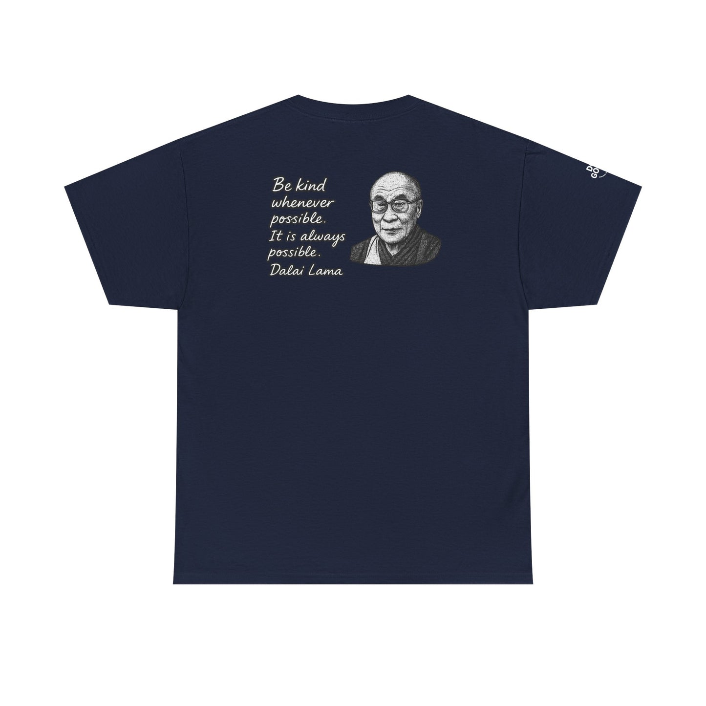 Do Good, Dalai Lama Quote Tee - Unisex Heavy Cotton T-Shirt, Motivational Shirt, Kindness Gift, Positive Vibes Clothing, Casual Wear