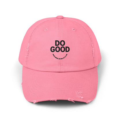 Do Good Unisex Distressed Cap, Casual Hat, Positive Vibes Cap, Gift for Friends, Everyday Wear, Motivational Accessory