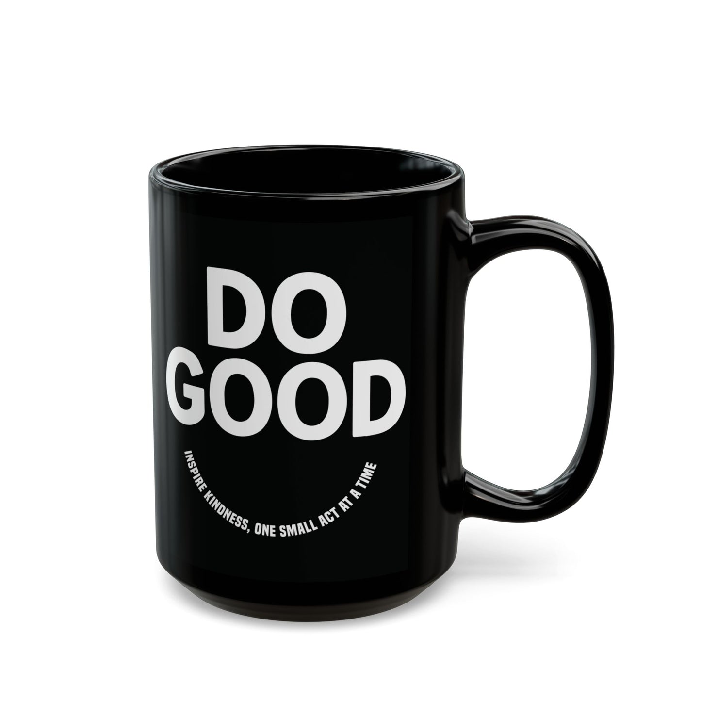 Do Good =)  Mug - Motivational Black Coffee Cup