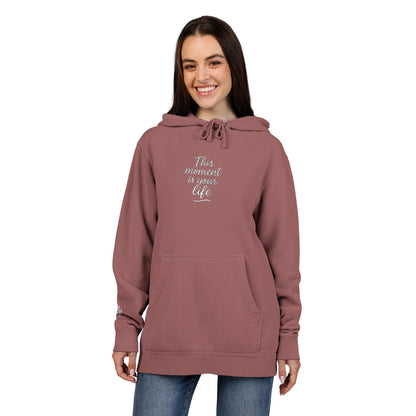 This Moment is Your Life, Pigment-Dyed Embroidered Do Good Hoodie