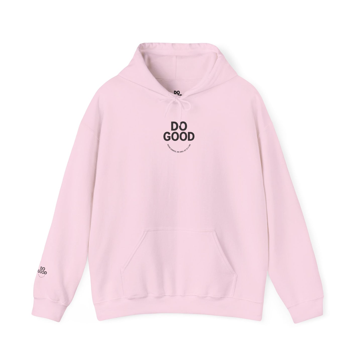 Do Good, Small Acts of Kindness Hoodie:  Motivational Gift for Friends, Cozy Sweatshirt for Celebrations, Thoughtful Gift for Holidays