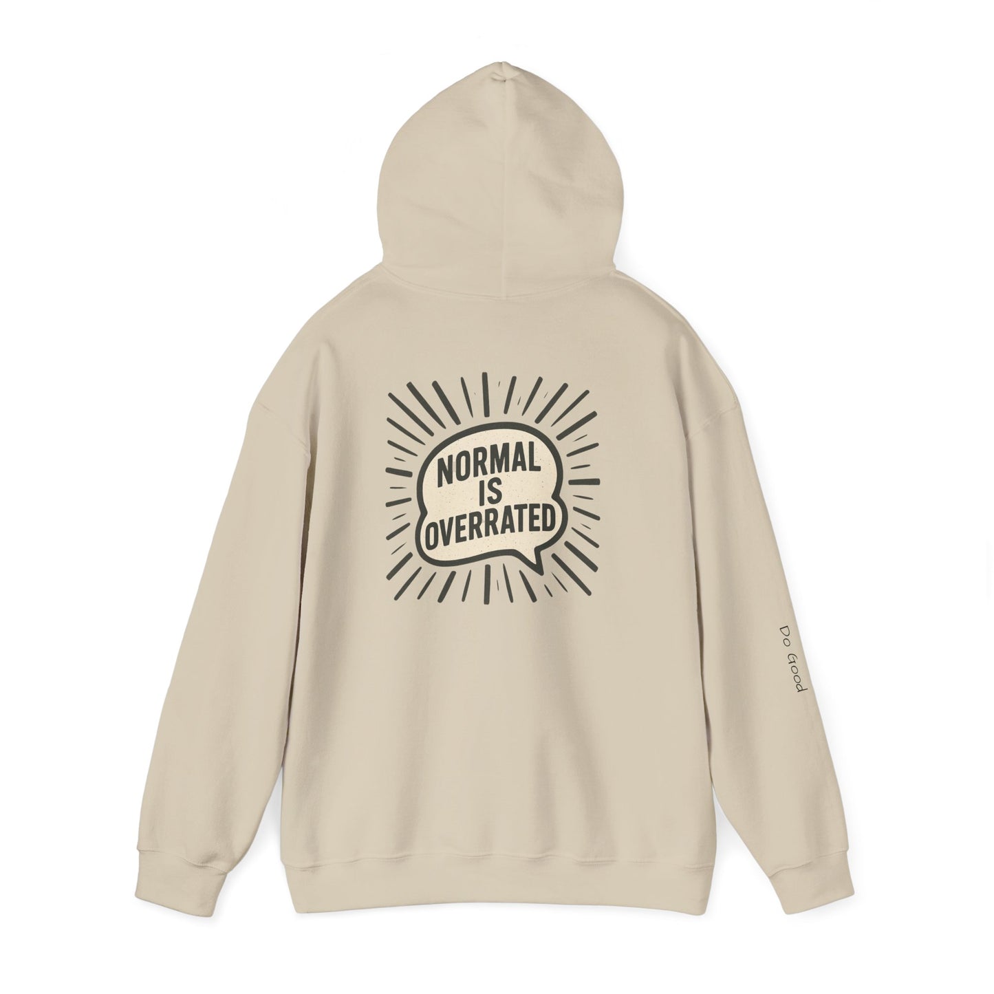 Heavy Blend Hoodie Normal is Overrated HyperFocus Do Good Sweatshirt