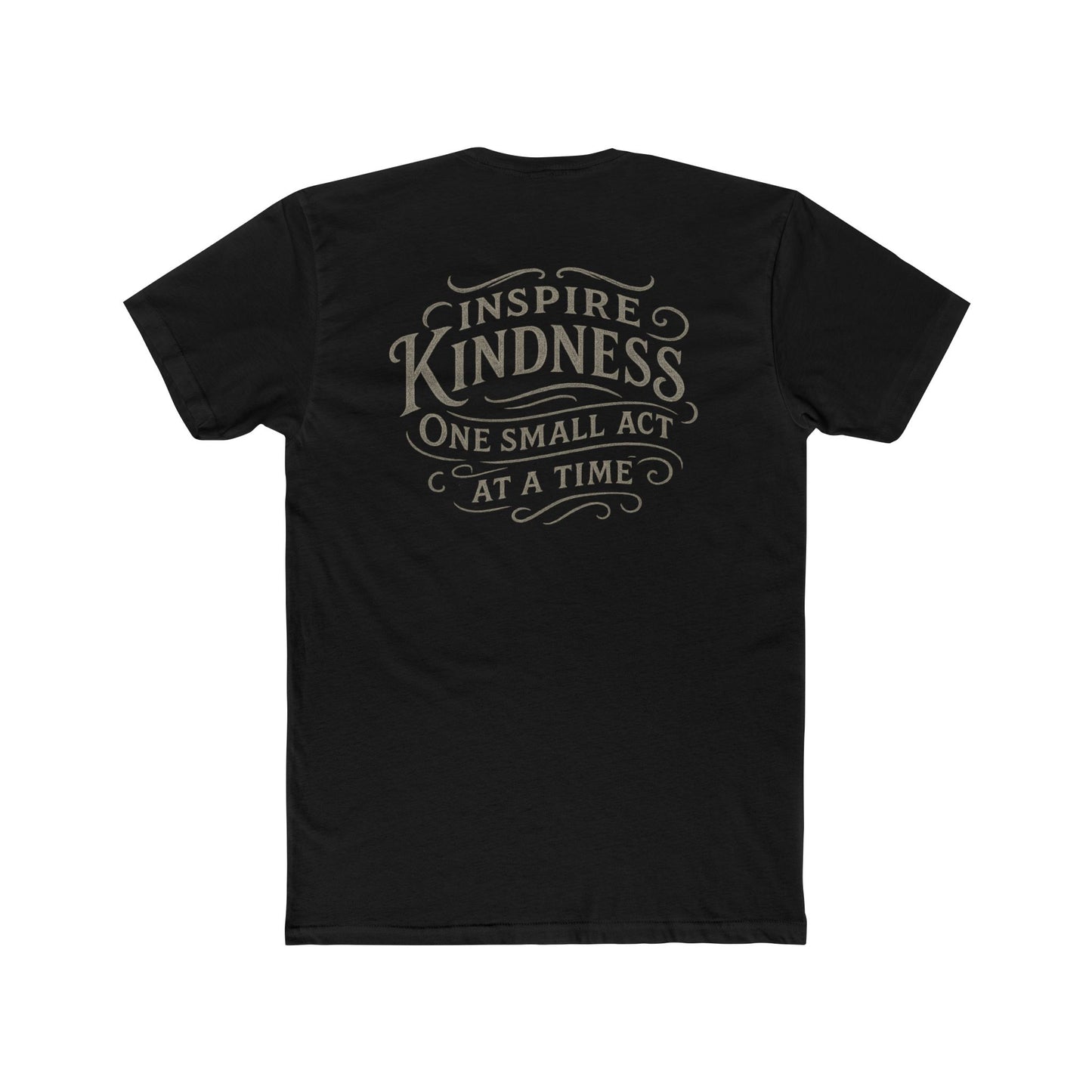 Do Good, Small Acts of Kindness Signature Tee Shirt:  Motivational Gift for Friends and Great for the Gym or Comfort at Home.